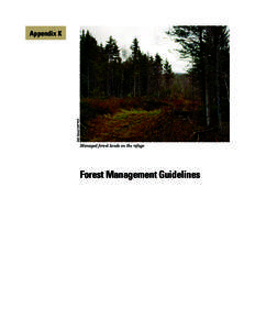 Bill Zinni/USFWS  Appendix K Managed forest lands on the refuge