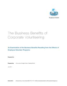 Realized Worth  The Business Benefits of Corporate Volunteering An Examination of the Business Benefits Resulting from the Effects of Employee Volunteer Programs