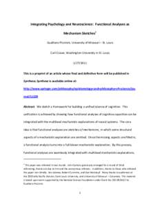 Integrating Psychology and Neuroscience: Functional Analyses as Mechanism Sketches1 Gualtiero Piccinini, University of Missouri – St. Louis Carl Craver, Washington University in St. LouisThis is a preprint o