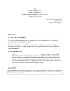 AGENDA SPECIAL MEETING OF THE BOARD OF TRUSTEES OF MONROE COUNTY COMMUNITY COLLEGE DISTRICT[removed], Ext[removed]Board of Trustees Room, Z203