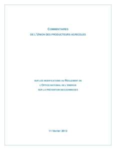 COMMENTAIRES DE L’UNION DES PRODUCTEURS AGRICOLES SUR LES MODIFICATIONS AU RÈGLEMENT DE L’OFFICE NATIONAL DE L’ÉNERGIE SUR LA PRÉVENTION DES DOMMAGES