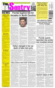 The Sentry August 11, 2016 Page 1  NEWS Florida fugitive hid for Volume XXII Number 33 www.flsentry.com  Deputies seek