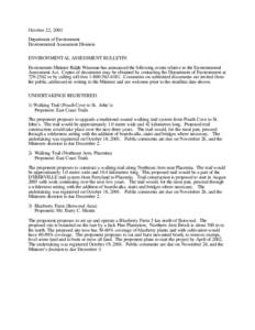 October 22, 2001 Department of Environment Environmental Assessment Division ENVIRONMENTAL ASSESSMENT BULLETIN Environment Minister Ralph Wiseman has announced the following events relative to the Environmental Assessmen