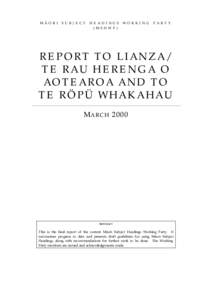 MÄORI SUBJECT HEADINGS WORKING PARTY (MSHWP) REPORT TO LIANZA/ TE RAU HERENGA O AOTEAROA AND TO