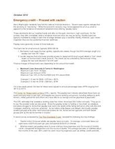 October[removed]Emergency credit -- Proceed with caution Many Washington residents have felt the national financial downturn. Recent news reports indicate that the economy is “recovering.” While the economic recovery m