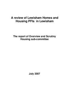 A Review of Lewisham Homes and Housing PFIs in Lewisham - Housing sub committee report