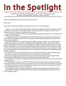 In the Spotlight Sheila Roberson, Director of Public Relations, [removed], [removed] University of Georgia College of Pharmacy, Athens, GA[removed]Contact: Sheila Roberson, [removed]removed] May