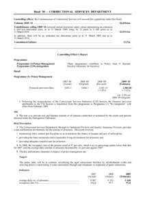 Head 30 — CORRECTIONAL SERVICES DEPARTMENT Controlling officer: the Commissioner of Correctional Services will account for expenditure under this Head. Estimate 2009–10 ...............................................