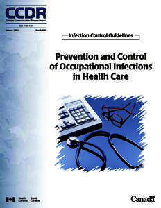 Centers for Disease Control and Prevention / Dentistry / Infection control / Public health / Surgery / Nosocomial infection / Preventive medicine / Health Sciences Centre / Occupational safety and health / Medicine / Health / Infectious diseases