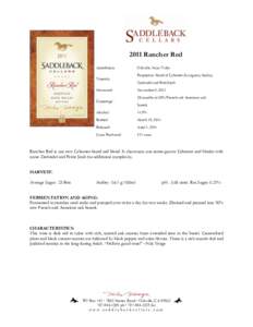 2011 Rancher Red Appellation: Varietals: Harvested: Cooperage: