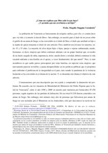 ¿Cómo me explicas que Dios sabe lo que hace? ¿Y permite que me arrebaten a mi hijo?1 Profa. Magally Huggins Castañeda2 La población de Venezuela es básicamente de religión católica, por ello, es común decir que 