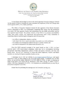 OFFICE OF EXECUTIVE INSPECTOR G ENE RAL FO R TH E AGE NC IES OF THE ILLI N OIS GOVERNOR 69 W ES T WA SH I NGTON STREET , SU ITE 3400 CHICAGO , I LLlNO!S14·5 600