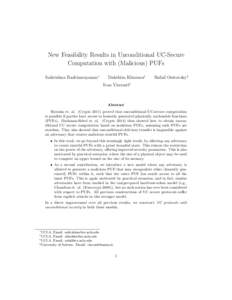 New Feasibility Results in Unconditional UC-Secure Computation with (Malicious) PUFs Saikrishna Badrinarayanan∗ Dakshita Khurana†