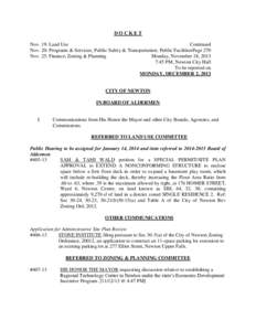 DOCKET Nov. 19: Land Use Continued Nov. 20: Programs & Services; Public Safety & Transportation; Public FacilitiesPage 270 Nov. 25: Finance; Zoning & Planning Monday, November 18, 2013