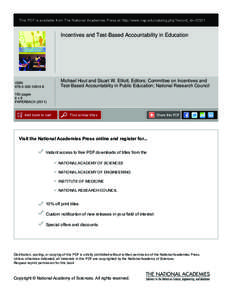 This PDF is available from The National Academies Press at http://www.nap.edu/catalog.php?record_id=[removed]Incentives and Test-Based Accountability in Education Michael Hout and Stuart W. Elliott, Editors; Committee on I