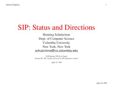 Internet Telephony  1 SIP: Status and Directions Henning Schulzrinne