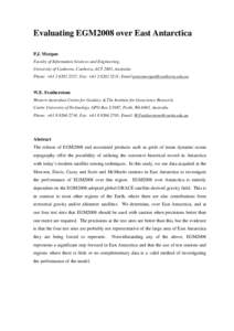 Evaluating EGM2008 over East Antarctica P.J. Morgan Faculty of Information Sciences and Engineering, University of Canberra, Canberra, ACT 2601, Australia Phone: +[removed]; Fax: +[removed]; Email:peter.morgan@