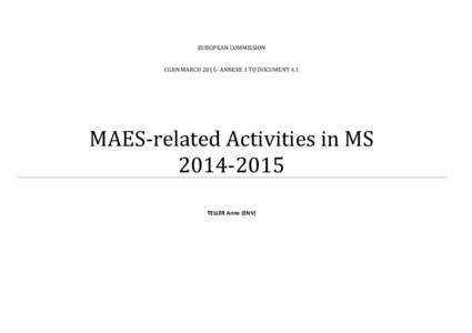 EUROPEAN COMMISSION CGBN MARCH[removed]ANNEXE 1 TO DOCUMENT 4.1 MAES-related Activities in MS[removed]TELLER Anne (ENV)