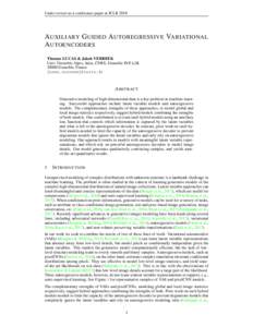 Under review as a conference paper at ICLRAUXILIARY G UIDED AUTOREGRESSIVE VARIATIONAL AUTOENCODERS Thomas LUCAS & Jakob VERBEEK Univ. Grenoble Alpes, Inria, CNRS, Grenoble INP, LJK