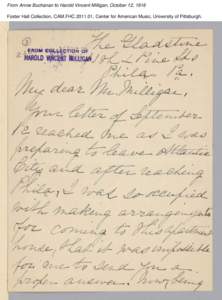 From Annie Buchanan to Harold Vincent Milligan, October 12, 1916 Foster Hall Collection, CAM.FHC[removed], Center for American Music, University of Pittsburgh. From Annie Buchanan to Harold Vincent Milligan, October 12, 