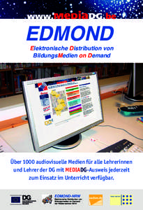 EDMOND  Elektronische Distribution von BildungsMedien on Demand  Über 1000 audiovisuelle Medien für alle Lehrerinnen