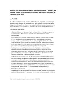 1  Révision par l’ombudsman de Radio-Canada d’une plainte à propos d’une entrevue portant sur la démission du ministre des Affaires étrangères du Canada, M. John Baird.