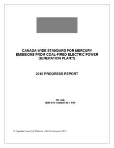 CANADA-WIDE STANDARD FOR MERCURY EMISSIONS FROM COAL-FIRED ELECTRIC POWER GENERATION PLANTS 2010 PROGRESS REPORT