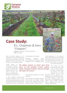 Case Study: R.L. Chapman & Sons “Chappies” Industry: Fruit growers - berries and cherries Area: Yarra Valley Steve and Mark Chapman of R.L.