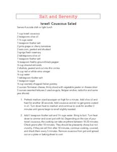 Salt and Serenity 	
   Israeli Couscous Salad  Serves 4 as side dish or light lunch