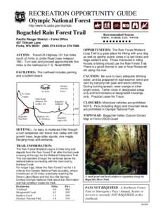 RECREATION OPPORTUNITY GUIDE Olympic National Forest http:/www.fs.usda.gov/olympic Bogachiel Rain Forest Trail Pacific