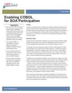 case study  Enabling COBOL for SOA Participation Highlights • With its proven Java and legacy