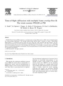 ARTICLE IN PRESS  Nuclear Instruments and Methods in Physics Research A[removed]–338 www.elsevier.com/locate/nima  Time-of-ﬂight diffraction with multiple frame overlap Part II: