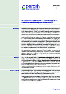 Research project  1 Determination of Work Place related Protection Factors for Respiratory Protective Devices