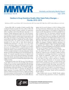 Morbidity and Mortality Weekly Report Early Release / Vol. 63 July 1, 2014  Decline in Drug Overdose Deaths After State Policy Changes —