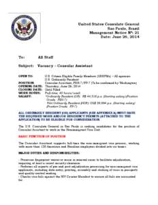 United States Consulate General Sao Paulo, Brazil Management Notice Nº: 21 Date: June 26, 2014  To: