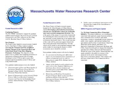 Massachusetts Water Resources Research Center Funded Research in 2010 Funded Research in 2009 Continuing Projects The MA WRRC continued to support the graduate student research project: Bacterial Toxicity of Oxide