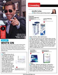 Grooming Jennifer Laing Men’s Fitness grooming expert Supersmile Professional Whitening Toothpaste $13