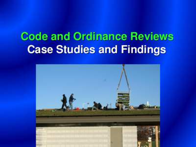 Webinar - Codes and Ordinance Review: Case Studies and Findings