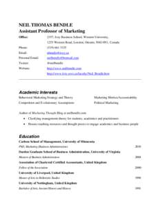 NEIL THOMAS BENDLE Assistant Professor of Marketing Office: 2357, Ivey Business School, Western University, 1255 Western Road, London, Ontario, N6G 0N1, Canada