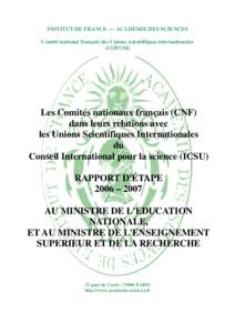 INSTITUT DE FRANCE — ACADÉMIE DES SCIENCES Comité national français des Unions scientifiques internationales (COFUSI) Les Comités nationaux français (CNF) dans leurs relations avec