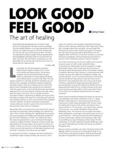 LOOK GOOD FEEL GOOD The art of healing Storytelling Aboriginal people are not without hope, for we are strong peoples. We have overcome seemingly