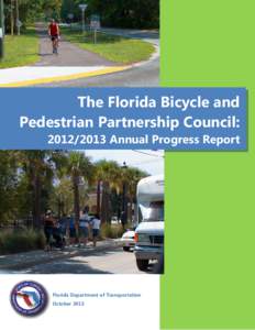 The Florida Bicycle and Pedestrian Partnership Council: [removed]Annual Progress Report Neidhart, Michael W.