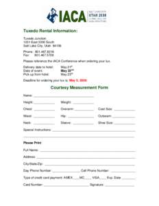 Tuxedo Rental Information: Tuxedo Junction 1231 East 3300 South Salt Lake City, Utah[removed]Phone: [removed]Fax: