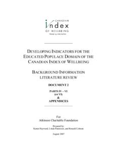 DEVELOPING INDICATORS FOR THE EDUCATED POPULACE DOMAIN OF THE CANADIAN INDEX OF WELLBEING BACKGROUND INFORMATION LITERATURE REVIEW DOCUMENT 2