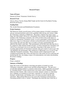 Research Project Name of Project Patterns & Trends: Vietnamese Alcohol Survey Research Team Odyssey House Victoria, Quang Minh Temple and the Centre for Psychiatric Nursing Research and Practice