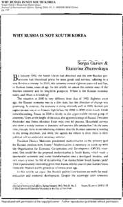 WHY RUSSIA IS NOT SOUTH KOREA Sergei Guriev; Ekaterina Zhuravskaya Journal of International Affairs; Spring 2010; 63, 2; ABI/INFORM Global pg[removed]Reproduced with permission of the copyright owner. Further reproduction 