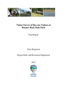 Visitor Survey of Day-use Visitors at Rooster Rock State Park Final Report Terry Bergerson Oregon Parks and Recreation Department