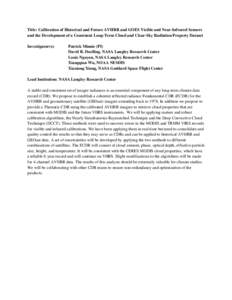 Title: Calibration of Historical and Future AVHRR and GOES Visible and Near-Infrared Sensors and the Development of a Consistent Long-Term Cloud and Clear-Sky Radiation Property Dataset Investigator(s): Patrick Minnis (P