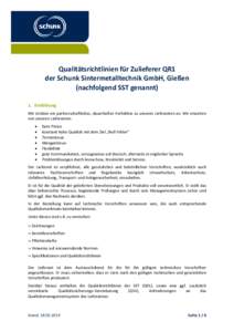      Qualitätsrichtlinien für Zulieferer QR1   der Schunk Sintermetalltechnik GmbH, Gießen  
