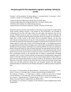 Nanoporous gold thin films deposited by magnetron sputtering: Tailoring the porosity R. Alvarez1, J. M. Garcia-Martin2, M. Macias-Montero1, L. Gonzalez-Garcia1, J.C. Gonzalez1, V. Rico1, J. Perlich3, J. Cotrino1,4, A. R.